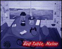 [Red Table, Maine]