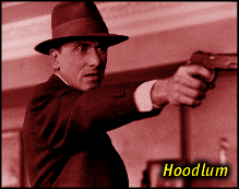 [Hoodlum]