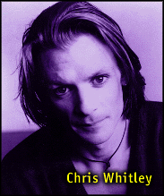 [Chris Whitley]