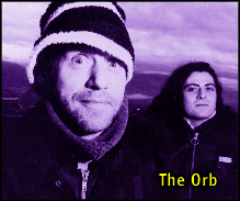 [The Orb]