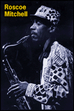 [Roscoe Mitchell]