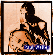 [PAUL WELLER]