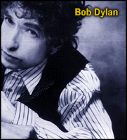 [Bob Dylan]