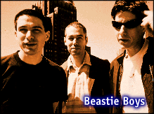 [Beastie Boys]