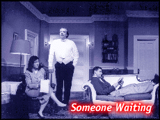 [Someone Waiting]