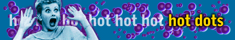 [Hot Dots]